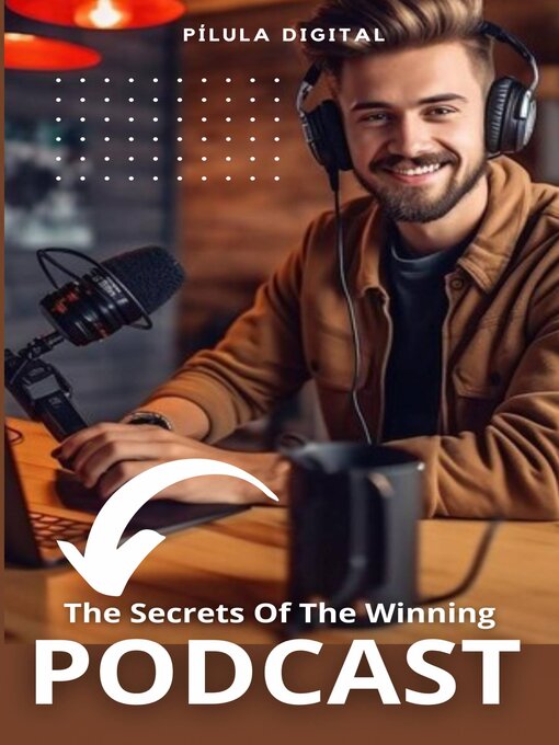 Title details for The Secrets of the Winning Podcast by Pílula Digital - Available